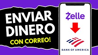 Cómo Enviar Dinero por Zelle con Correo Electrónico Bank of America (¡en 80 segundos!)