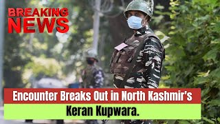 #Watch | Encounter Breaks Out in North Kashmir's Keran Kupwara.