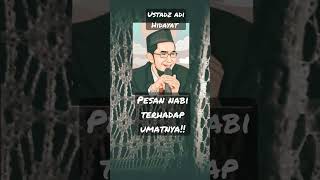 pesan nabi terhadap umatnya #fypシ゚viral #ustadzadihidayat #ceramah1menitmenyentuhhati