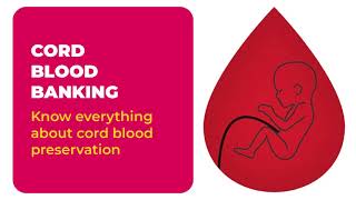 Cord Blood Banking - Know everything about cord blood preservation.