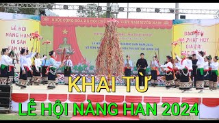 KHAI TỪ - LỄ HÔI NÀNG HAN 2024 - Hoàng Trọng Quý