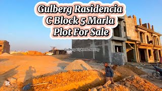 Gulberg Rasidencia Islamabad 5 Marla plot For sale development update of C block Gulberg Rasidencia