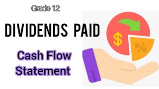 Grade 12 Accounting | Cash Flow Statement | Divided Paid