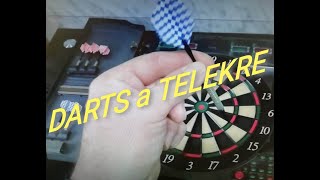 DARTS a TELEKRE  miért ne...!