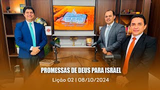 ESCOLA BÍBLICA DOMINICAL | 08-10 | 4º TRI. | 2024 | LIÇÃO 02 | AS PROMESSAS DE DEUS PARA ISRAEL