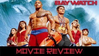 Baywatch 2017 - Movie Review (Non-Spoilers)