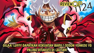 FULL OP 1124 - GILA! RESMI LUFFY JADI YONKO PLNG DITAKUTI! AKHIRNYA LUFY DPT KEKUATAN BARU DRI ELBAF