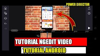 Cara Edit Video Tutorial Menggunakan Power Director | Khusus Youtuber Pemula