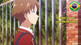 🇧🇷 O INÍCIO DE UM MONSTRO-LEGENDADO (PT-BR)-O HOMEM MAIS INTELIGENTE DOS ANIMES 🇧🇷