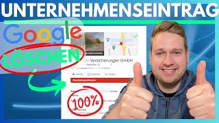 Google Unternehmensprofil löschen 2024 - So klappt es zu 100% 🚀 (Früher GoogleMyBusiness)