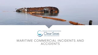 Launch Webinar: Maritime Commercial Incidents and Accidents