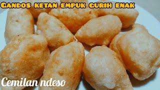 gandos empuk tepung ketan, hanya 3 bahan saja, sudah jadi cemilan yang sangat enak dan gurih