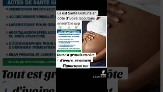 La santé est gratuite en Côte d’Ivoire voilà la réalité des faits