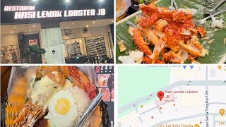 TRAVEL TIPS:BEST NASI LEMAK LOBSTER in Johor Bahru