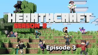 HearthCraft Season 2 - Ep 3 - A Little Light Mischief! - Minecraft 1.17.1 SMP