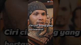 Ciri Orang yang tawakal #allah #dakwah#tawakal#nasehatislami #hananataki