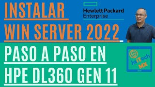 HPE DL360 GEN 11 CREAR RAID E INSTALAR WINDOWS SERVER 2022