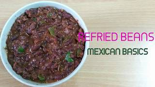 REFRIED BEANS| MEXICAN CUISINE BASICS| SPICED KIDNEY BEANS| RUCHI'S KITCHEN CORNER