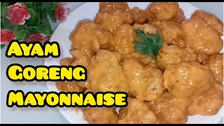 Resep Ayam Goreng Mayonaise, Garing diluar, lembut di dalam#ayamgoreng #menumasakseharihari