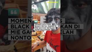 FANS BLACK METAL MAKAN DI MIE GACOAN SETELAH NONTON KONSER (#blackmetal #miegacoan #metal)