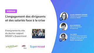 Webinar MEDEF x Supermood - L'engagement des dirigeants et des salariés face à la crise