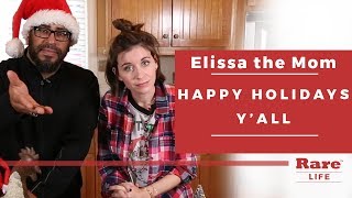 Happy Holidays Y'all | Elissa the Mom