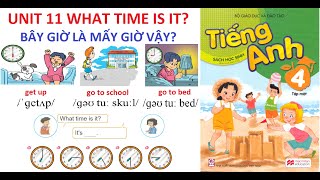 [TIẾNG ANH LỚP 4] Học kỳ 2 - Unit 11: What time is it? | Bây giờ là mấy giờ vậy? Lesson 2 và 3