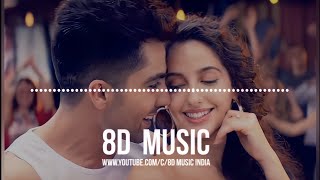 Naah (8D AUDIO) - Hardy Sandhu | Nora Fatehi | B Praak | Jaani | BASS BOOSTED | HQ