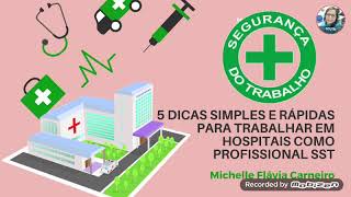 5 Dicas Simples e Rápidas para Trabalhar em Hospitais como Profissional SST🏥