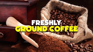 Freshly Ground Coffee