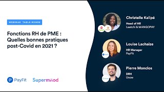 Webinar PayFit x Supermood - Fonctions RH de PME : quelles bonnes pratiques post-Covid en 2021 ?