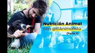 Nutrición en perros y gatos y Evidence Based Turra con @ElAnimalisto (Parte II)