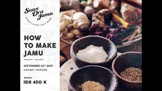 Learn How To Make Jamu from Suwe Ora Jamu - Workshop TLM 2017