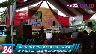 Bersama Warga, Kadis Lingkungan Hidup Provsu, dr T Amri Fadli, M.Kes Ikuti Vaksinasi Massal