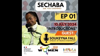 Episode 1   INTRODUCTION with SOUKEYNA FALL (FRENCH EMBASSY)