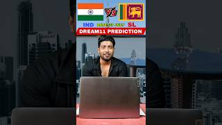 IND VS SL DREAM11 PREDICTION | #shorts | #dream11