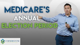 What you need to know about Medicare's Annual Election Period