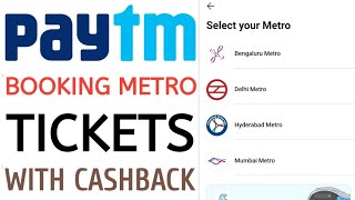 Paytm booking Metro ticket process with Cashback