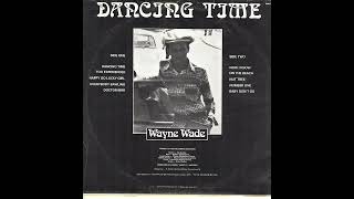 DANCING TIME Wayne Wade ‎ 1978