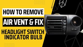 How to remove air vent & fix headlight switch light on BMW Z3