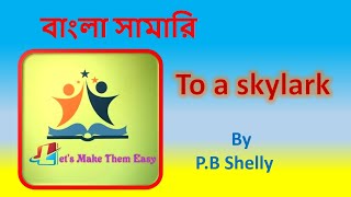 To a skylark by p b Shelly Bangla summary