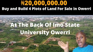 ₦20M($29,197) Buy and Build 4 Plots of Land For sale in Owerri. At The Back Of IMSU Owerri.