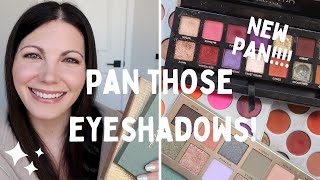 PAN THOSE EYESHADOWS 2023!! UPDATE TWO - March!! New Pan!