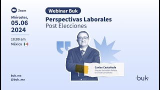 Webinar Buk: Perspectivas Laborales Post Elecciones - Buk México