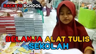 BELANJA ALAT TULIS SEKOLAH | BACK TO SCHOOL