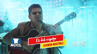 GERMÁN MARTÍNEZ - EL DEL ESPEJO