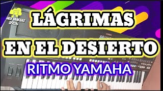 Lágrimas en el desierto | Salmistas de Jehová | Ritmo Yamaha | Tienda de ritmos y samples Avofc