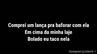 MC Jacaré - Comprei uma lança pra baforar com Ela (Letra)