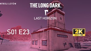 The Long Dark Last Horizon - Zapomniane lotnisko S01E23 #023