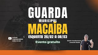 Concurso Guarda Municipal Macaíba: Aulão de Direito Constitucional